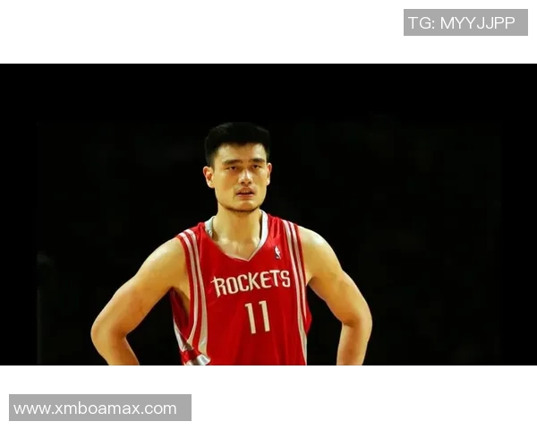 姚明速度与技巧的完美结合精彩集锦回顾篮球传奇的辉煌瞬间